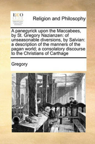 Cover of A Panegyrick Upon the Maccabees, by St. Gregory Nazianzen