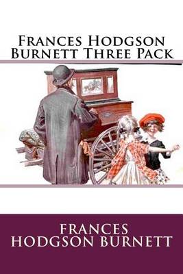 Book cover for Frances Hodgson Burnett Three Pack