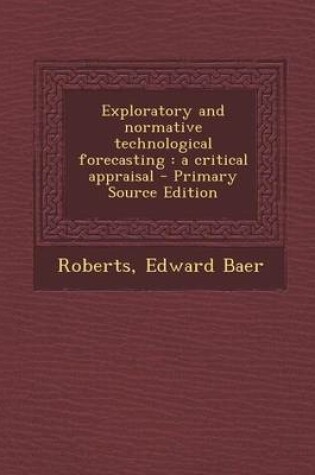 Cover of Exploratory and Normative Technological Forecasting