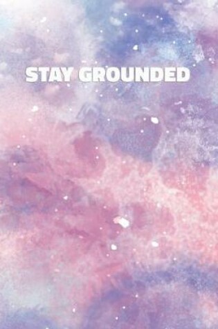 Cover of Stay Grounded