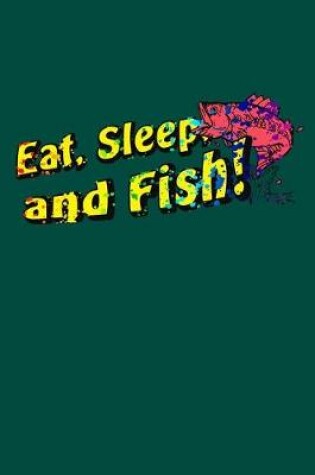 Cover of Eat, Sleep, and Fish