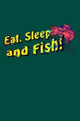 Book cover for Eat, Sleep, and Fish
