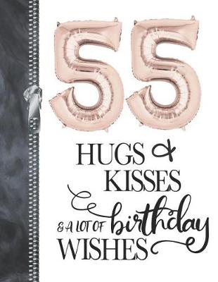 Book cover for 55 Hugs & Kisses & A Lot Of Birthday Wishes