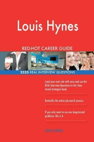 Cover of Louis Hynes RED-HOT Career Guide; 2525 REAL Interview Questions