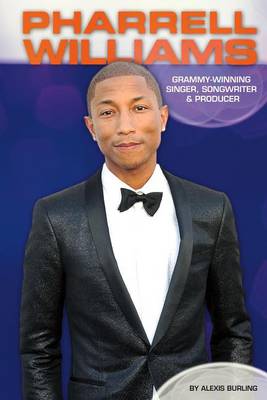 Cover of Pharrell Williams: Grammy-Winning Singer, Songwriter & Producer