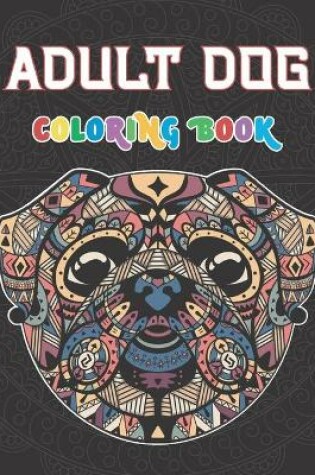 Cover of Adult dog coloring book