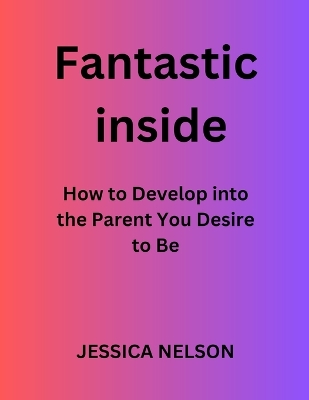 Book cover for Fantastic Inside