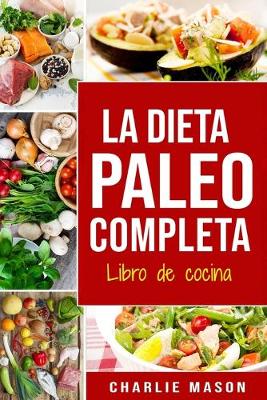Book cover for La Dieta Paleo Completa Libro de cocina