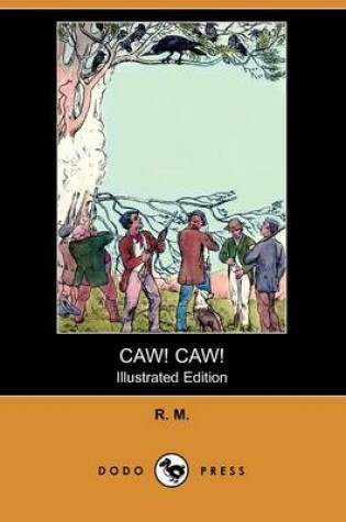 Cover of Caw! Caw!(Dodo Press)