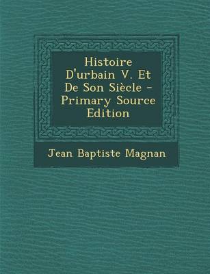 Book cover for Histoire D'Urbain V. Et de Son Siecle