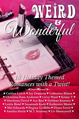 Book cover for Weird & Wonderful Holiday Romance Anthology