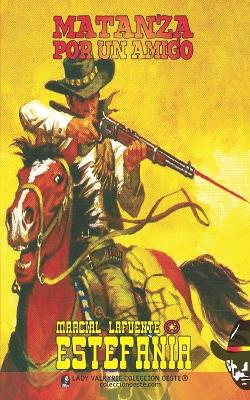 Book cover for Matanza por un amigo (Colección Oeste)