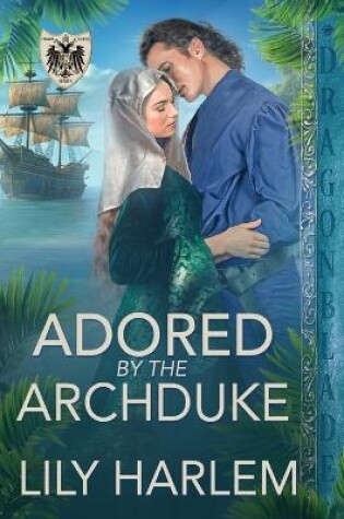 Cover of Adored by the Archduke