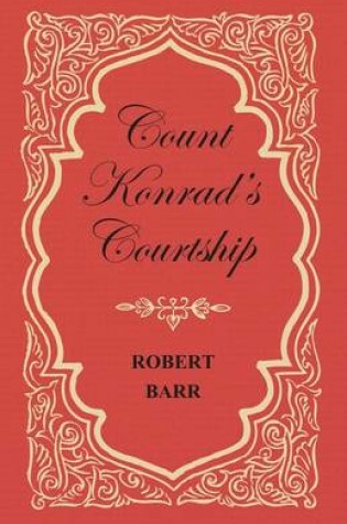 Cover of Count Konrad's Courtship