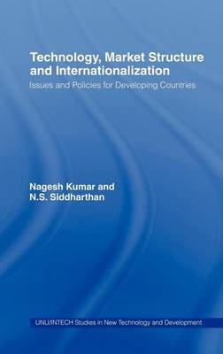 Book cover for Technology, Market Structure and Internationalization: Issues and Policies for Developing Countries