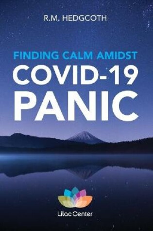 Cover of Finding Calm Amidst COVID-19 Panic