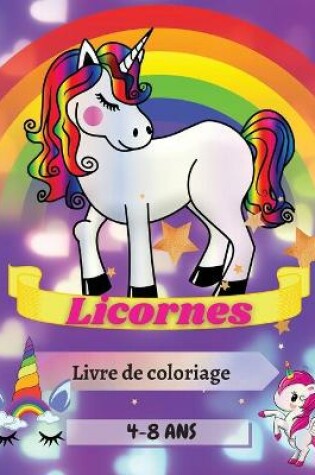 Cover of Licornes Livre de coloriage 4-8 Ans