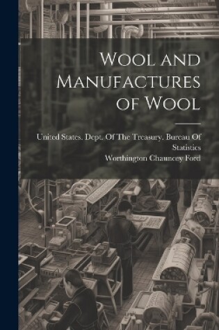 Cover of Wool and Manufactures of Wool