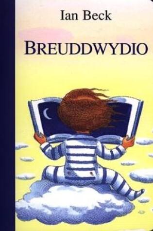 Cover of Llyfrau Bwrdd: Breuddwydio