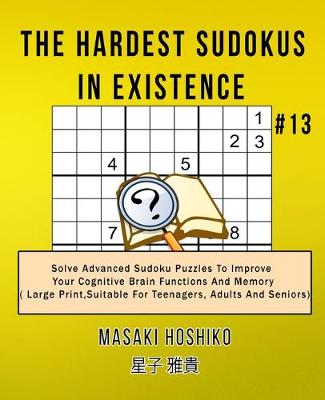 Book cover for The Hardest Sudokus In Existence #13