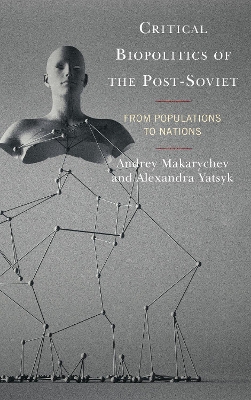 Book cover for Critical Biopolitics of the Post-Soviet