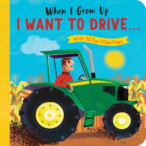 Book cover for When I Grow Up: I Want to Drive#