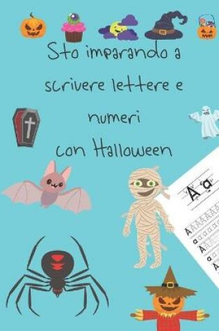 Cover of Sto imparando a scrivere lettere e numeri con Halloween