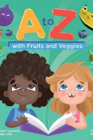 Cover of A to Z with Fruits and Veggies