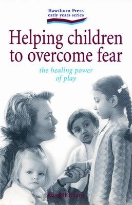 Cover of Helping Children to Overcome Fear