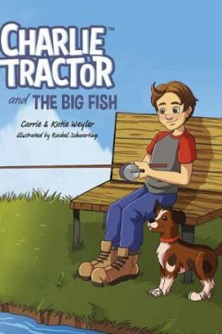 Cover of Charlie Tractor and the Big Fish