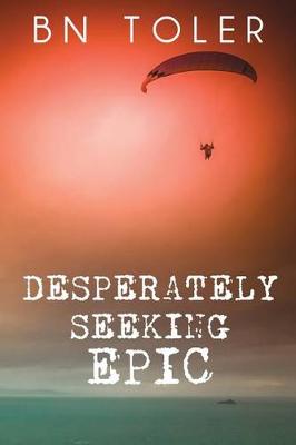 Book cover for Desperately Seeking Epic