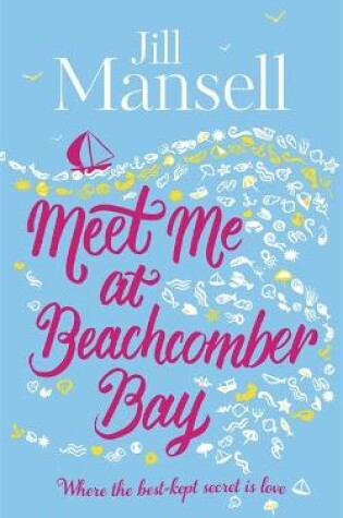 Cover of Meet Me at Beachcomber Bay: The feel-good bestseller to brighten your day