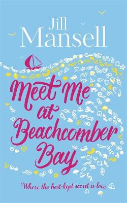 Book cover for Meet Me at Beachcomber Bay: The feel-good bestseller to brighten your day
