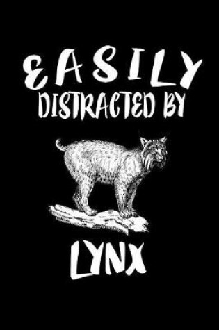 Cover of Easily Distracted By Lynx