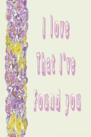 Cover of I Love That I've Found You