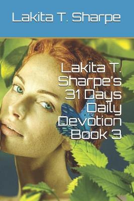 Book cover for Lakita T. Sharpe's 31 Days Daily Devotion Book 3