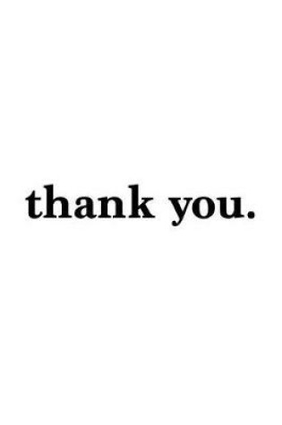 Cover of Thank You. Journal Black on White Design