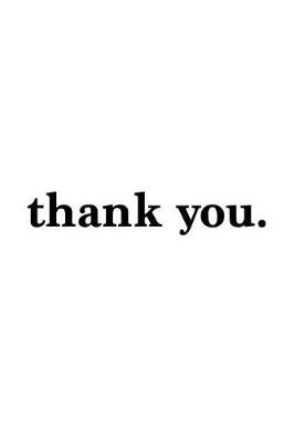 Book cover for Thank You. Journal Black on White Design