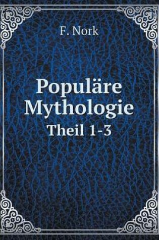 Cover of Populäre Mythologie Theil 1-3