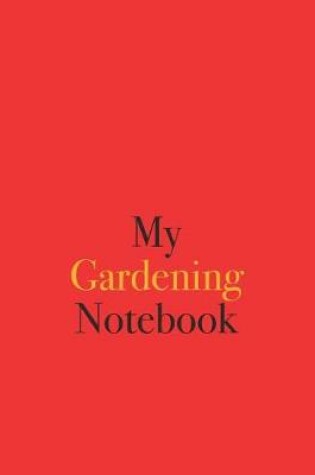 Cover of My Gardening Notebook