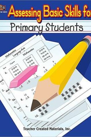Cover of Assessing Basic Skills for Primary Students