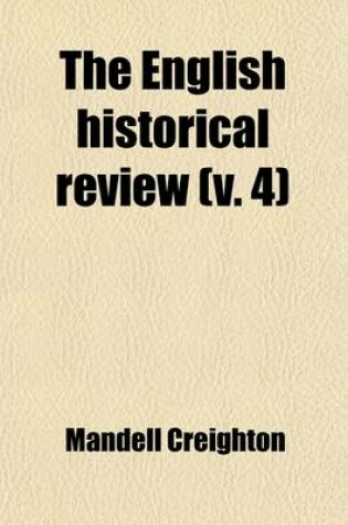 Cover of The English Historical Review (Volume 4)