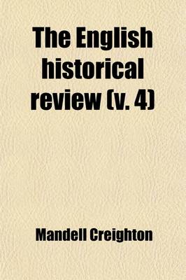 Book cover for The English Historical Review (Volume 4)