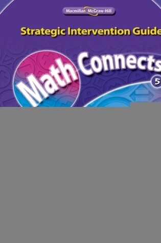 Cover of Math Connects, Grade 5, Strategic Intervention Guide