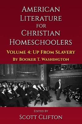 Book cover for American Literature for Christian Homeschoolers - Volume 4