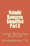 Book cover for Valmiki Ramayan Simplified Part 2