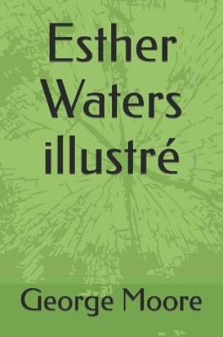 Cover of Esther Waters illustré