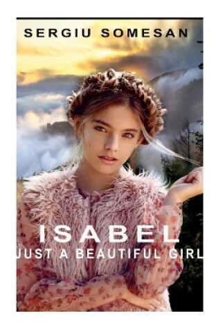 Cover of Isabel. Just a Beautiful Girl