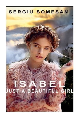 Book cover for Isabel. Just a Beautiful Girl