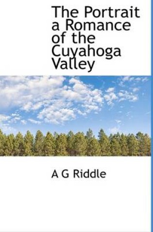 Cover of The Portrait a Romance of the Cuyahoga Valley